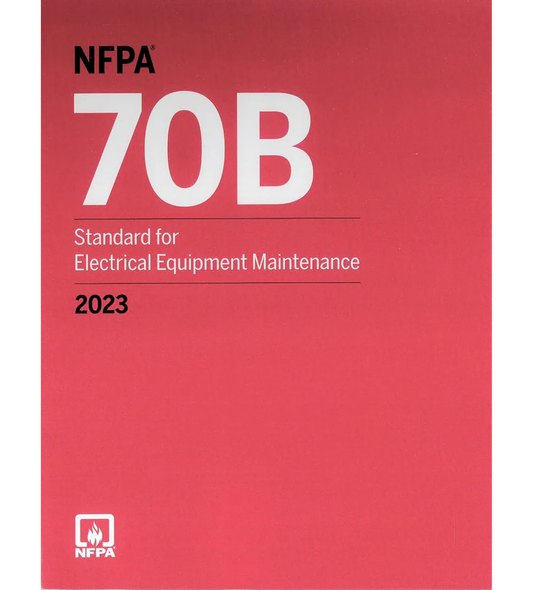 2023 NFPA 70B Standard for Electrical Equipment Maintenance, ISBN: 978-1455929719