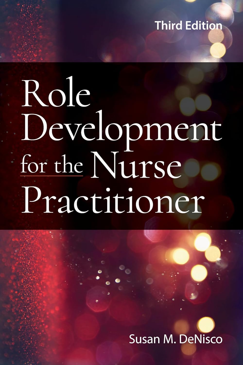 Role Development for the Nurse Practitioner 3rd Ed
