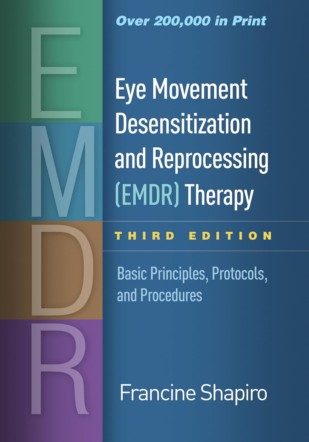 EMDR Therapy: Basic Principles & Protocols 3e