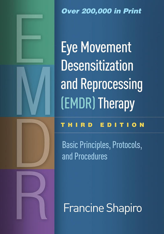 EMDR Therapy: Basic Principles & Protocols 3e