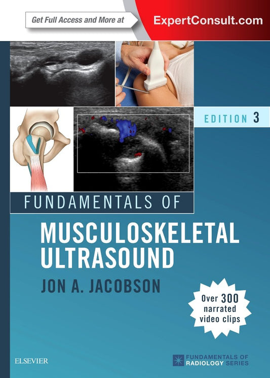 Fundamentals of Musculoskeletal Ultrasound (Fundamentals of Radiology) 3rd Edition, ISBN: 978-0323445252