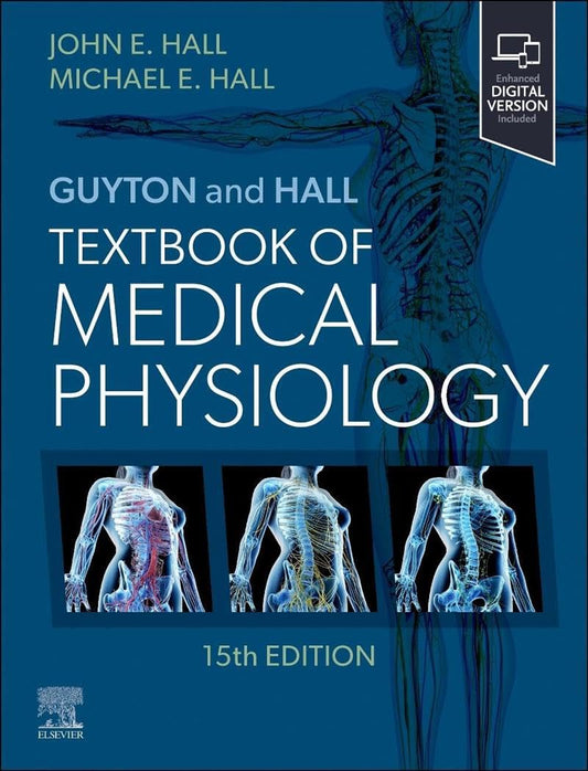 Guyton and Hall Textbook of Medical Physiology (Guyton Physiology) 15TH EDITION, ISBN- 978-0443111013