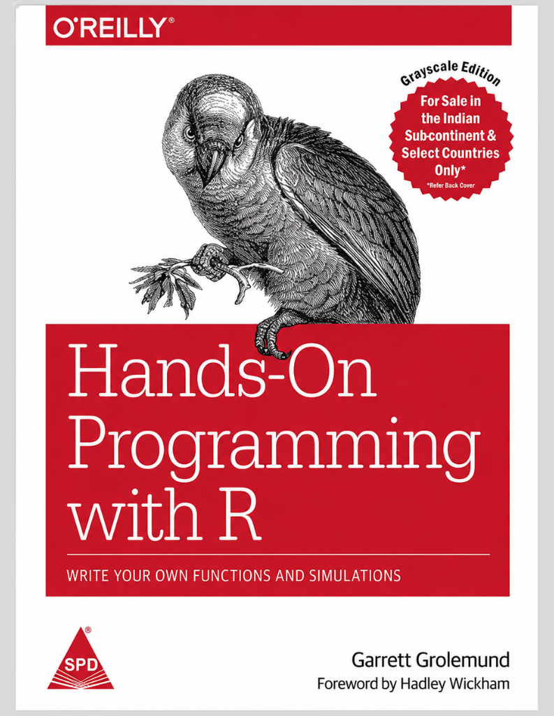 Hands-On Programming with R: Write Your Own Functions and Simulations 1st Edition ISBN: 978-1449359010