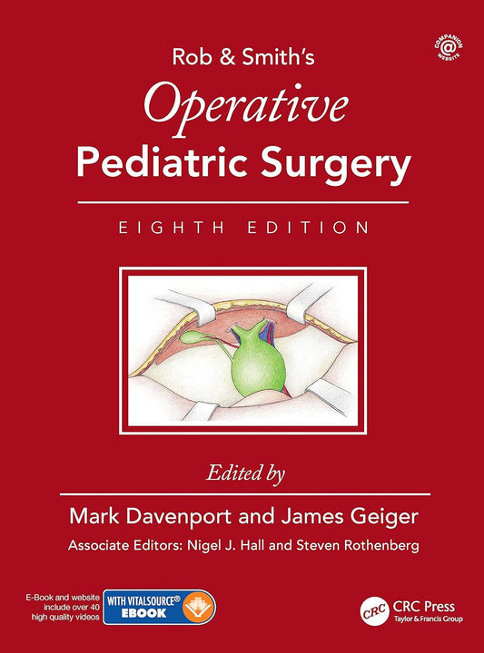 Operative Pediatric Surgery 8th Edition, ISBN: 978-0815370000