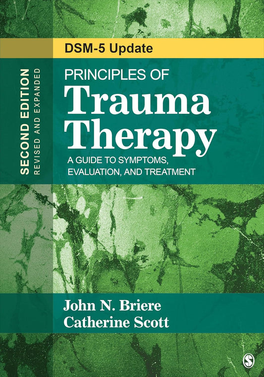 Principles of Trauma Therapy: A Guide to Symptoms, Evaluation, and Treatment ( DSM-5 Update) Second Edition, ISBN- 978-1483351247