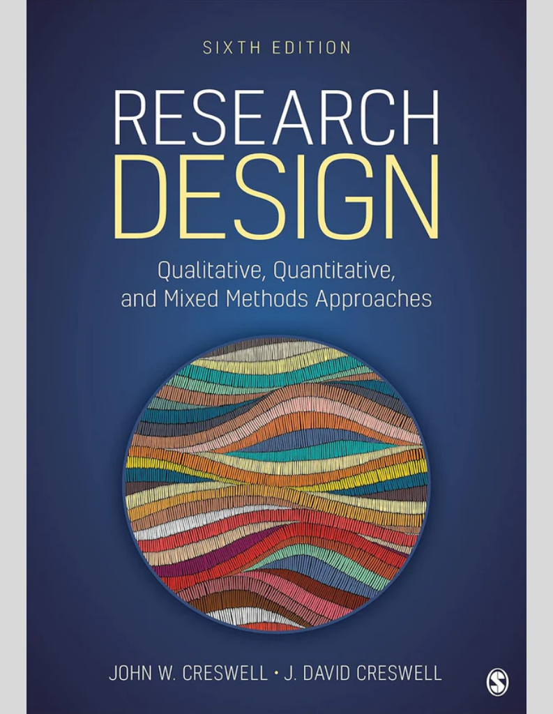 Research Design: Mixed Methods Approaches 6e