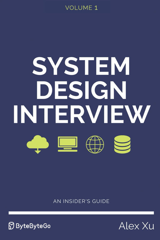 System Design Interview – An insider's guide, ISBN- 979-8664653403