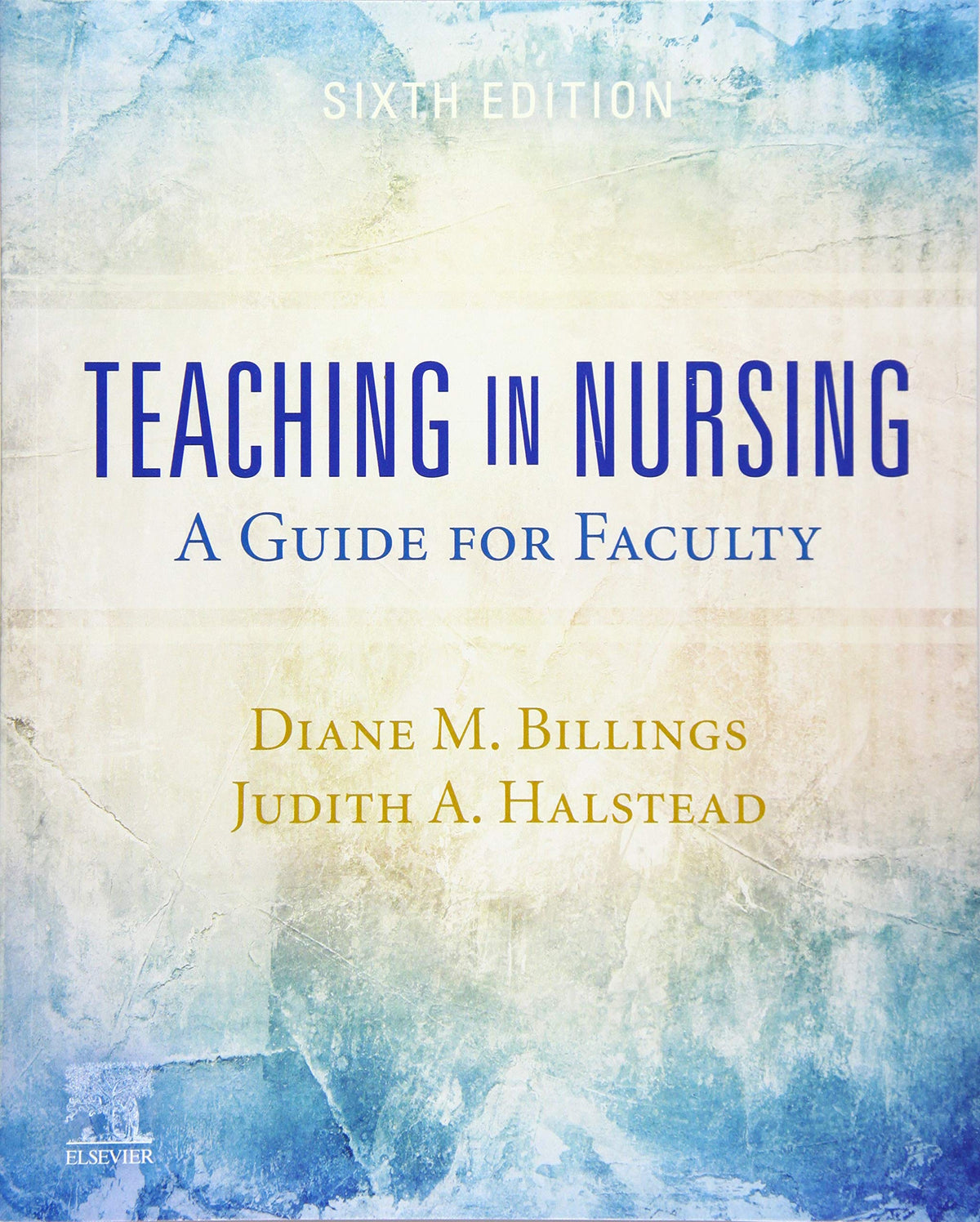 Teaching in Nursing: A Guide for Faculty 6th Ed