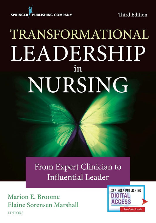 Transformational Leadership in Nursing 3rd Ed.