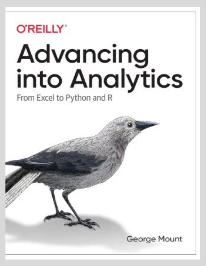 Advancing into Analytics: From Excel to Python and R 1st Edition ISBN: 978-1492094340