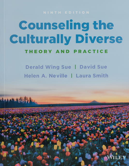 Counseling the Culturally Diverse: Theory and Practice 9th Edition ISBN: 9781119861904