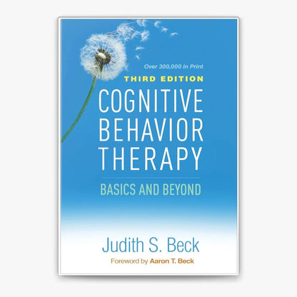 Cognitive Behavior Therapy: Basics and Beyond third edition clinical CBT book.