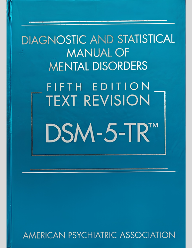 Diagnostic and Statistical Manual of Mental Disorders, Text Revision Dsm-5-tr 5th Edition ISBN: 9780890425763