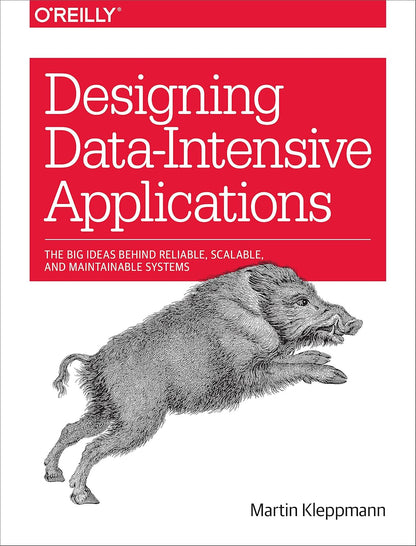 Designing Data-Intensive Applications: The Big Ideas Behind Reliable, Scalable, and Maintainable Systems 1st Edition ISBN : 978-1449373320