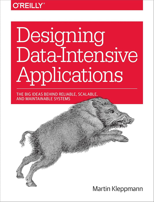 Designing Data-Intensive Applications: The Big Ideas Behind Reliable, Scalable, and Maintainable Systems 1st Edition ISBN : 978-1449373320