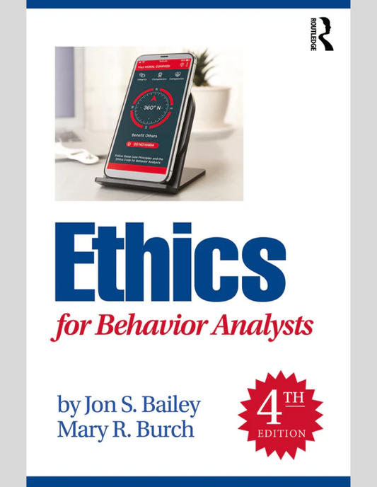 Ethics for Behavior Analysts 4th Edition ISBN: 9781032056425
