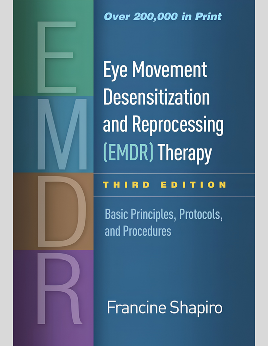 Eye Movement Desensitization and Reprocessing (EMDR) Therapy: Basic Principles, Protocols, and Procedures Third Edition, ISBN- 978-1462532766