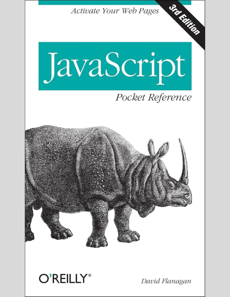 JavaScript Pocket Reference: Activate Your Web Pages (Pocket Reference (O'Reilly)) 3rd Edition ISBN: 978-1449316853