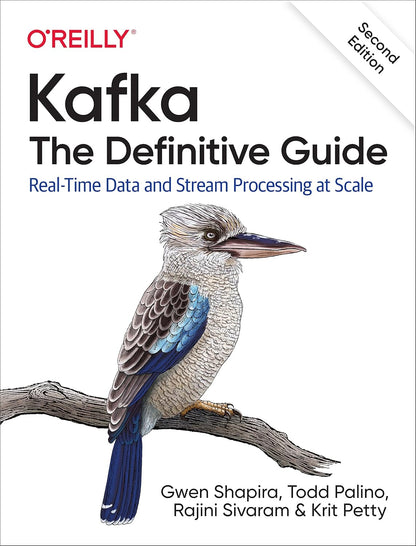 Kafka: The Definitive Guide: Real-Time Data and Stream Processing at Scale 2nd Edition ISBN:978-1492043089