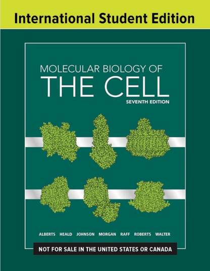 MOLECULAR BIOLOGY OF THE CELL, 7TH EDITION ISBN - 9780393884852