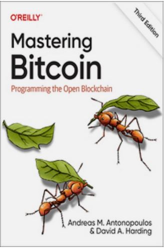Mastering Bitcoin: Programming the Open Blockchain 3rd Edition ISBN: 978-1098150099
