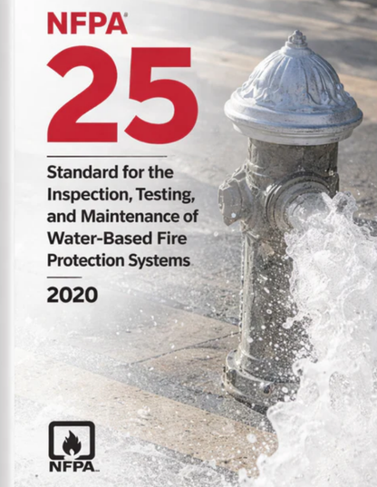2020 NFPA 25 Standard for the Inspection, Testing, and Maintenance of Water-Based Fire Protection Systems, ISBN: 978-1455923908
