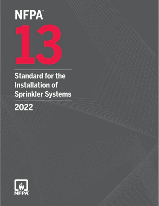 2022 NFPA 13 Standard for the Installation of Sprinkler Systems, ISBN: 978-1455927814