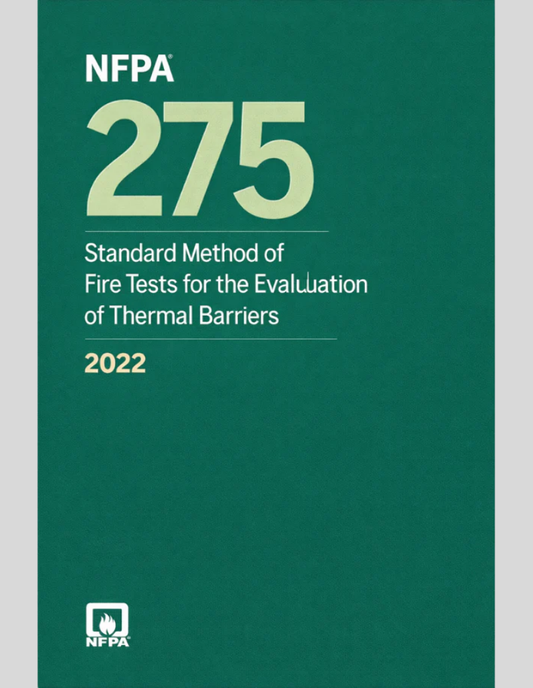 2022 NFPA 275 Standard Method of Fire Tests for the Evaluation of Thermal Barriers