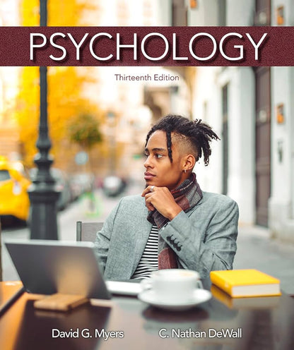 Psychology Thirteenth Edition ISBN: 9781319132101
