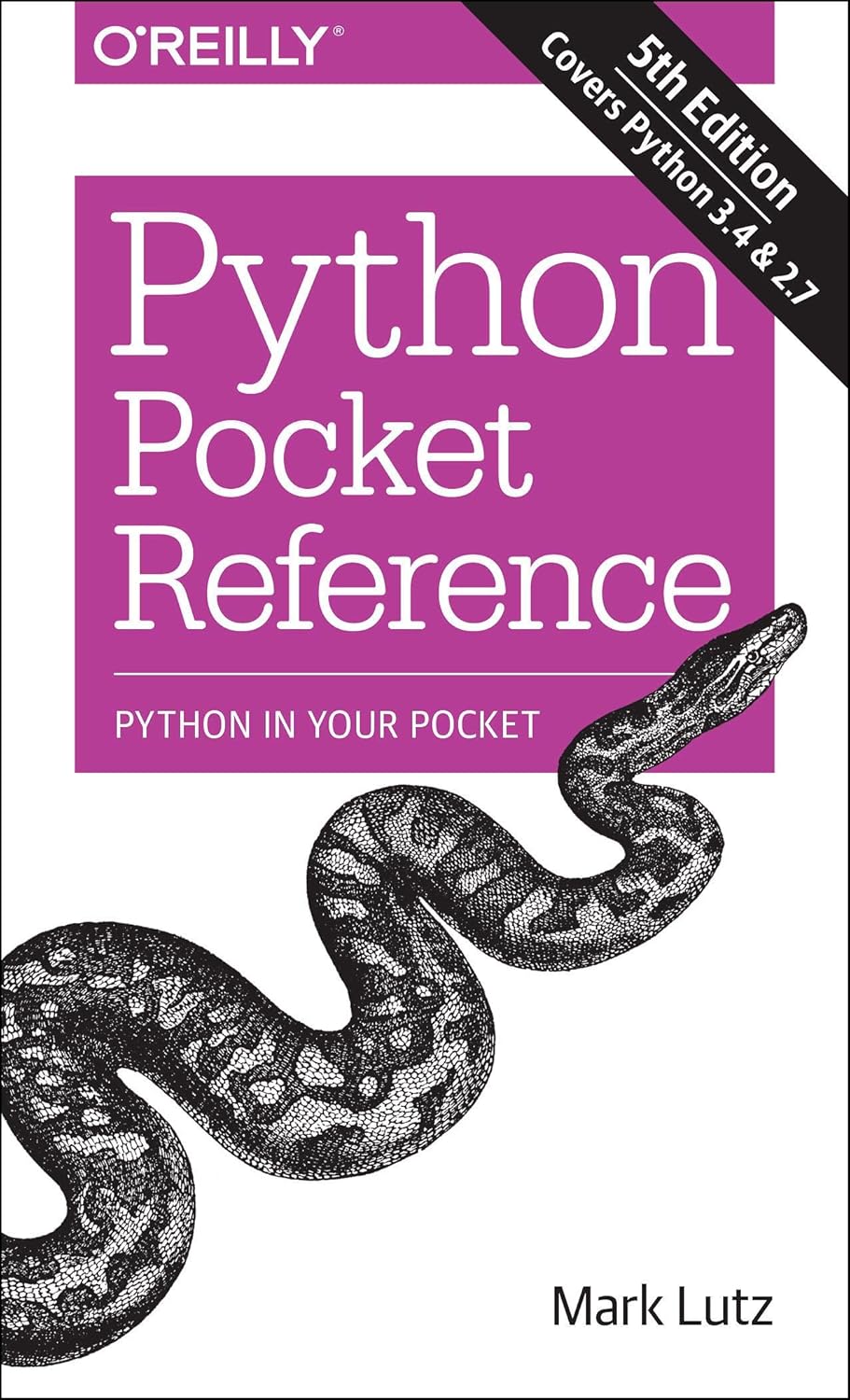 Python Pocket Reference: Python In Your Pocket (Pocket Reference (O'Reilly)) 5th Edition ISBN:978-1449357016