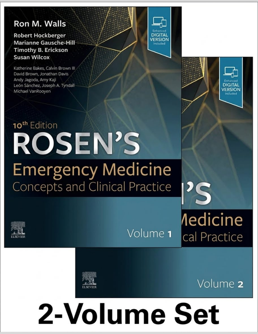 Rosen's Emergency Medicine: Concepts and Clinical Practice: 2-Volume Set 10th Edition, ISBN: 978-0323757898