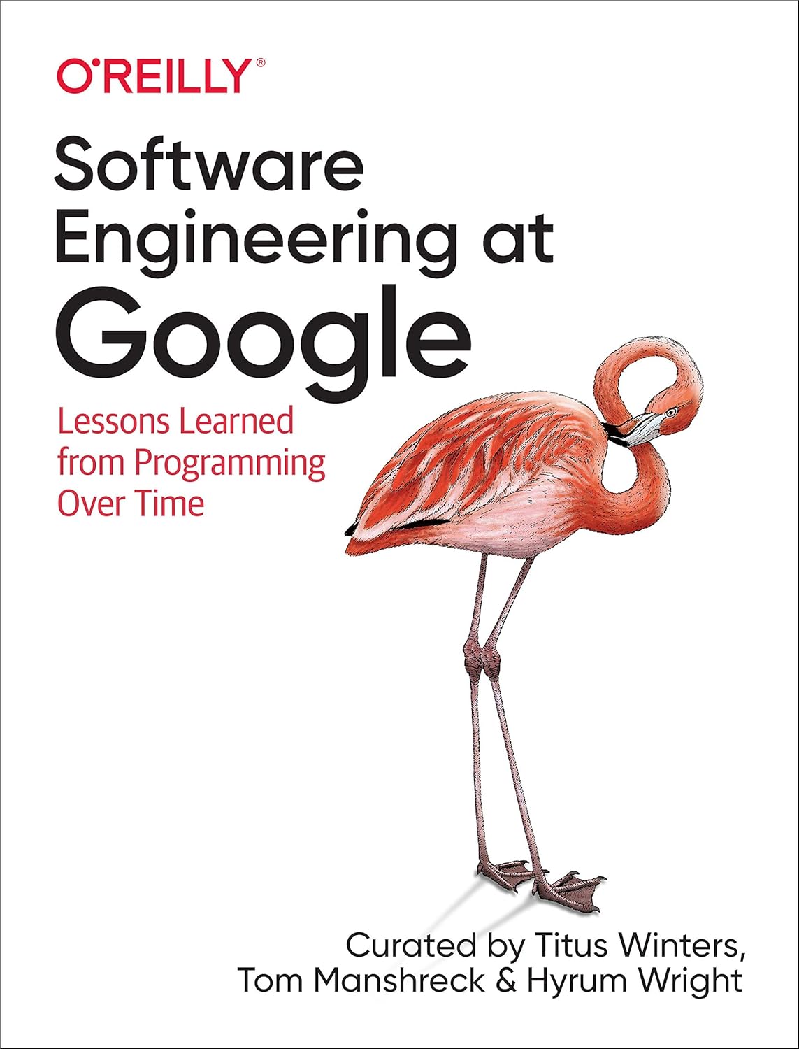 Software Engineering at Google: Lessons Learned from Programming Over Time 1st Edition ISBN: 978-1492082798
