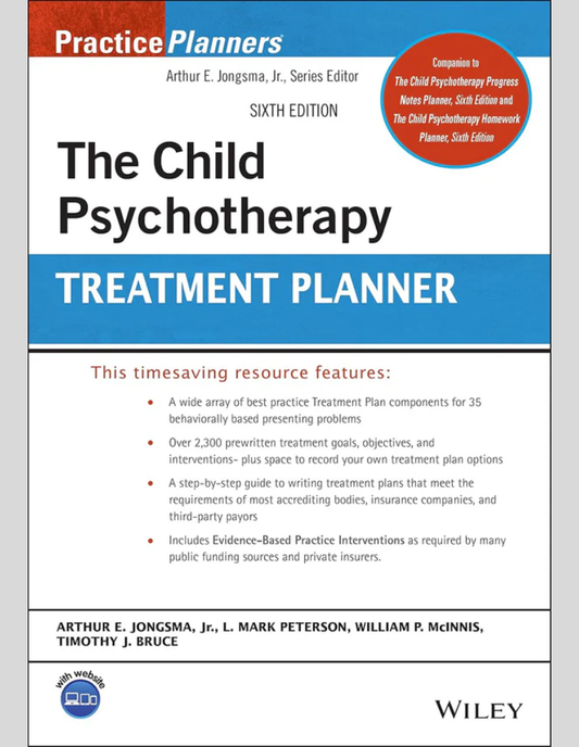 The Child Psychotherapy Treatment Planner (PracticePlanners) 6th Edition, ISBN- 978-1119810582