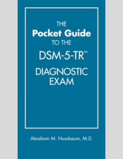 The Pocket Guide to the DSM-5-TR Diagnostic Exam 1st Edition ISBN: 9781615373574