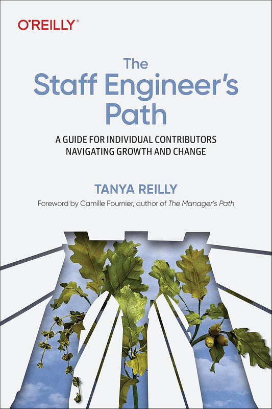 The Staff Engineer's Path: A Guide for Individual Contributors Navigating Growth and Change 1st Edition ISBN: 978-1098118730