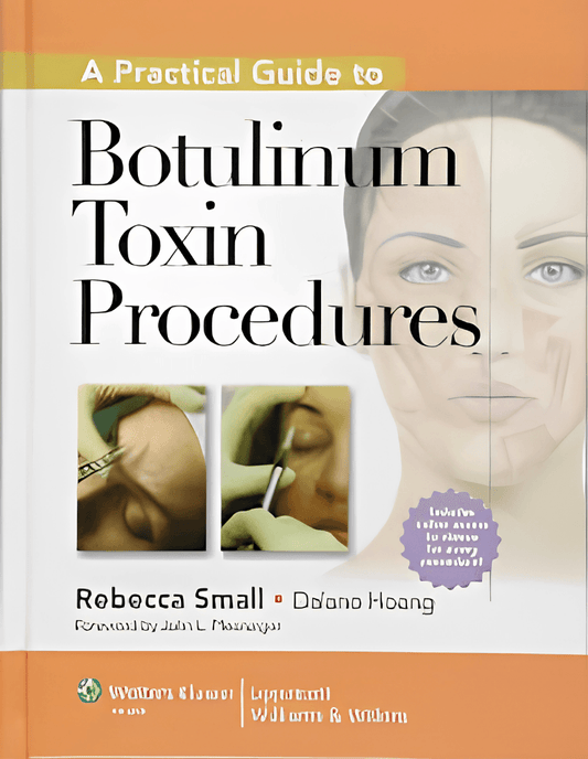 A Practical Guide to Botulinum Toxin 