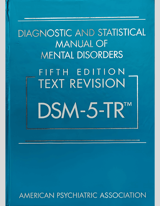 DSM-5-TR Diagnostic and Statistical Manual