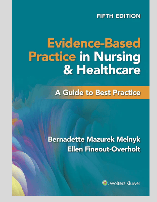 Evidence-Based Practice in Nursing and Healthcare