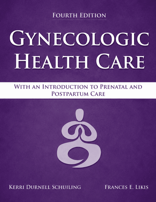 Gynecologic Health Care 4th Edition