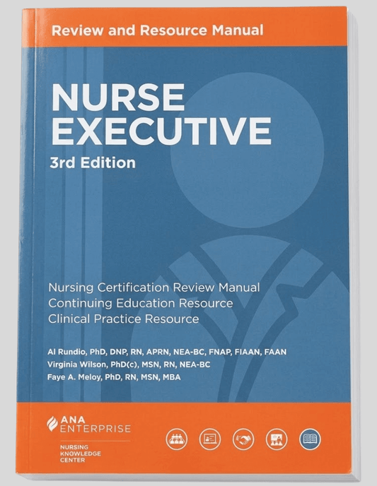 Nurse Executive Review and Resource Manual 3rd Edition