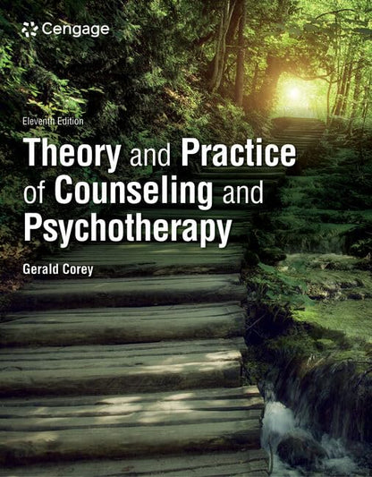 Theory and Practice of Counseling and Psychotherapy (MindTap Course List) 11th Edition, ISBN: 978-0357764428
